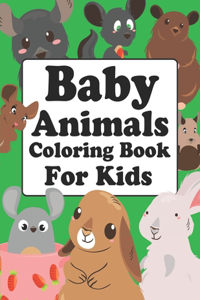 Baby Animals Coloring Book For Kids