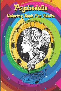 Psychedelic Coloring Book For Adults