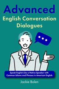 Advanced English Conversation Dialogues