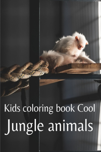 Kids coloring book Cool jungle animals