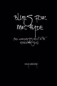 Blues for Mr. Hyde