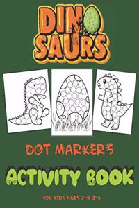 Dinosaurs Dot Markers Activity Book For Kids Ages 2-4 3-5