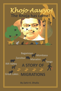 Khojo Aawyo! The Khoja has Come!