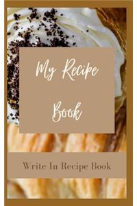 My Recipe Book - Write In Recipe Book