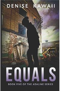 Equals