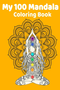 My 100 Mandala Coloring Book