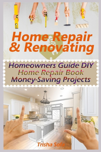 Home Repair & Renovating