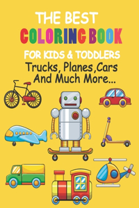 The Best Coloring Book For Kids & Toddlers