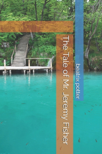 The Tale of Mr. Jeremy Fisher