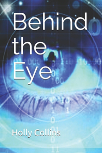 Behind the Eye