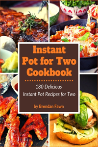 Instant Pot for Two Cookbook