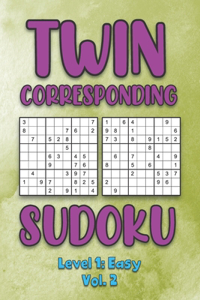 Twin Corresponding Sudoku Level 1