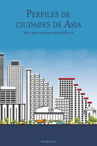Perfiles de ciudades de Asia libro para colorear para adultos 2