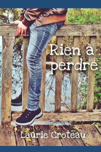 Rien à perdre