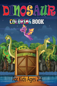 Dinosaur Coloring Book For Kids Ages 2-4