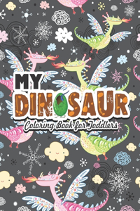 My Dinosaur Coloring Book For Toddlers