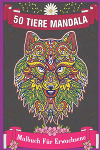 50 Tiere Mandala Malbuch für Erwachsene