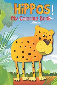 Hippos! My Coloring Book