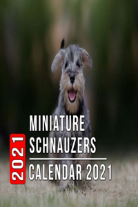 Miniature Schnauzers Calendar 2021