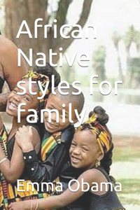 African Native styles for family