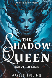 Shadow Queen and Other Tales