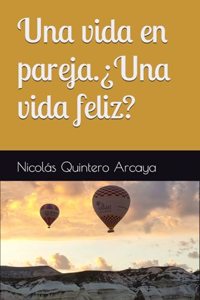 vida en pareja. ¿Una vida feliz?