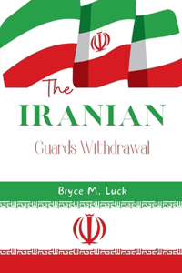 Iranian Guards Withdrawal: The untold story behind Israeli bombings in Syria and Iran's Guards withdrawing their commanders.