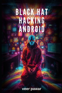 black hat hacking android; using kali linux