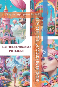 L'Arte del Viaggio Interiore