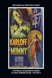 Mummy (Universal Filmscripts Series: Classic Horror Films - Volume 7)