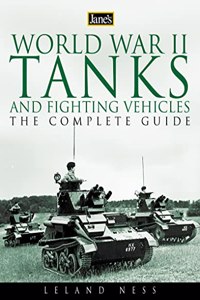 Janeâ€™s World War II Tanks and Fighting Vehicles: The Complete Guide