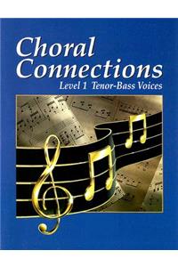 Choral Connections Level 1