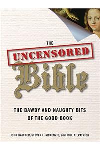 The Uncensored Bible