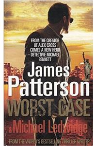 Worst Case - Michael Bennett Book 3
