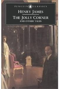 Jolly Corner & Other Tales