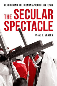 The Secular Spectacle