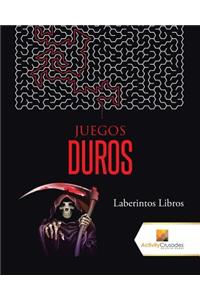 Juegos Duros