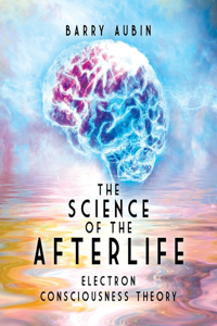 Science of the Afterlife