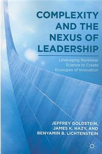 Complexity and the Nexus of Leadership