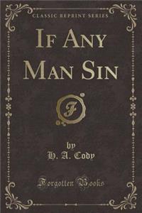 If Any Man Sin (Classic Reprint)