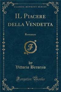Il Piacere Della Vendetta