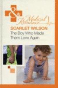 The Boy Who Made Them Love Again