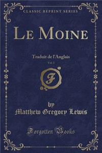 Le Moine, Vol. 3