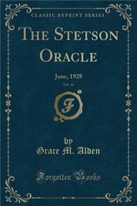 The Stetson Oracle, Vol. 16: June, 1928 (Classic Reprint)