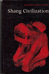 Chang: *shang* Civilisation (cloth) Hardcover â€“ 1 July 1980