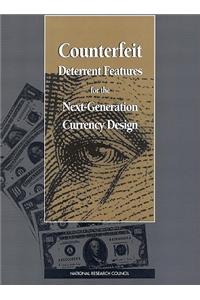 Counterfeit Deterrent Features for the Next-Generation Currency Design