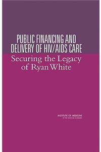 Public Financing and Delivery of Hiv/AIDS Care