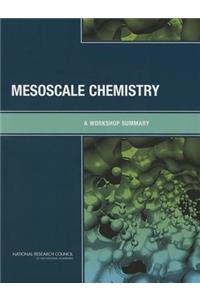 Mesoscale Chemistry