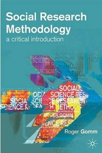 Social Research Methodology: A Critical Introduction (Methods and Principles in Medicinal Chemistry)