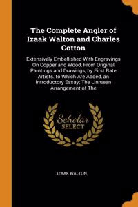 The Complete Angler of Izaak Walton and Charles Cotton
